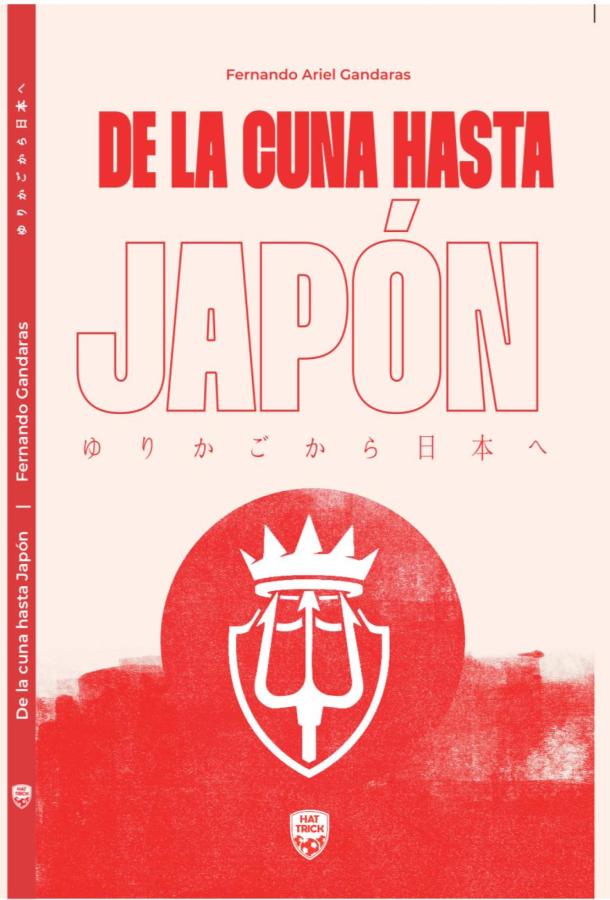 Imagen "De la cuna hasta Japón", el nuevo libro para el hincha de Independiente.